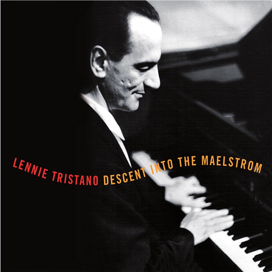 Lennie Tristano - Descent Into the Maelstrom